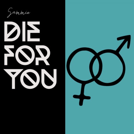 Die for You | Boomplay Music
