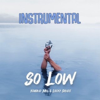 So Low (Instrumental)