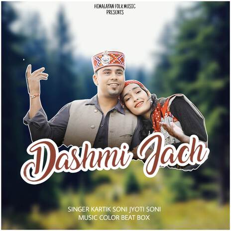 Dashmi Jach ft. Jyoti Soni | Boomplay Music