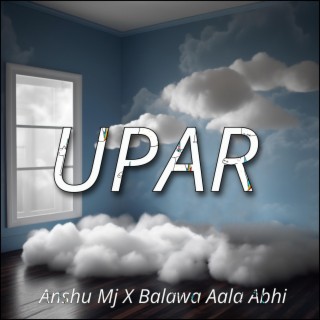 UPAR - ANSHU MJ