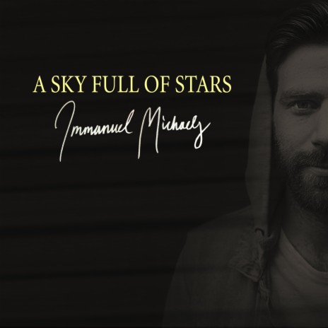 A Sky Full of Stars | Boomplay Music