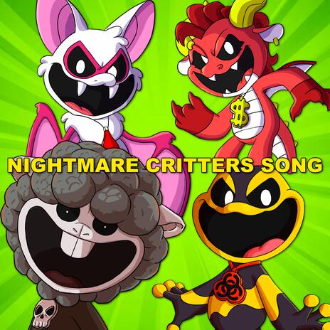 Nightmare Critters Song | Boomplay Music