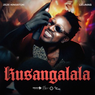 Kusangalala ft. LeuMas lyrics | Boomplay Music
