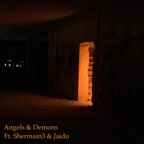 Angels and Demons ft. Shermain3 & Jaido