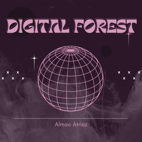 Digital Forest | Boomplay Music