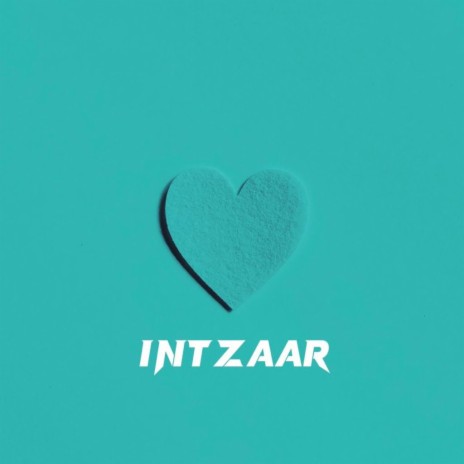 intzaar | Boomplay Music