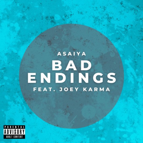 Bad Endings ft. Joey Karma | Boomplay Music