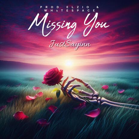 MISSING YOU | Boomplay Music