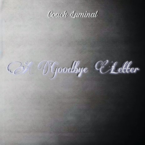 A Goodbye Letter | Boomplay Music