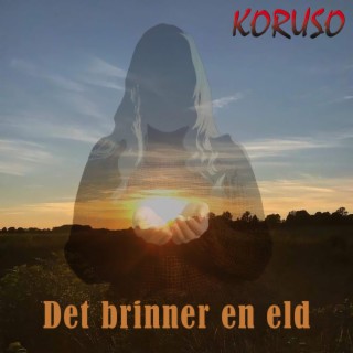 Det brinner en eld lyrics | Boomplay Music