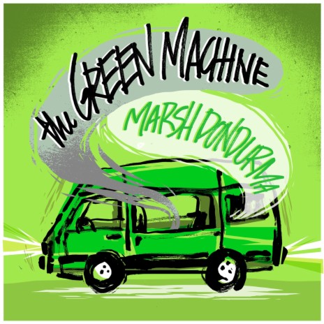 The Green Machine | Boomplay Music