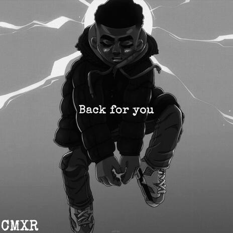 Back for you