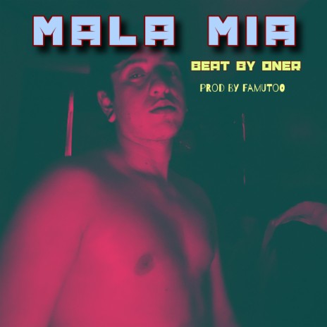Mala Mia | Boomplay Music