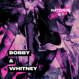 Bobby&Whitney