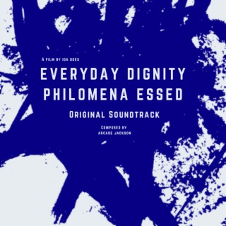 Everyday Dignity Philomena Essed (Original Soundtrack)