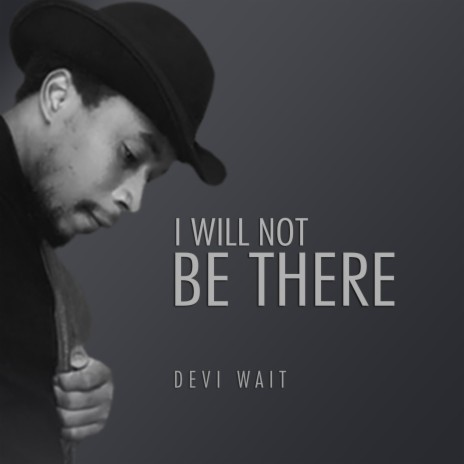 I'll Not Be There (Demo Version) | Boomplay Music