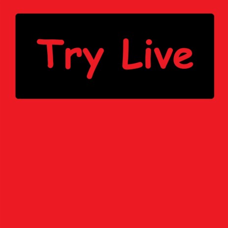 Try Live | Boomplay Music