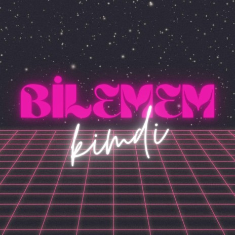 BİLEMEM KİMDİ | Boomplay Music