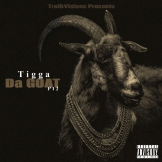 TiggaDaGoat, Pt. 2