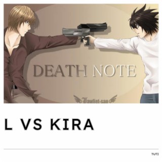 L VS KIRA