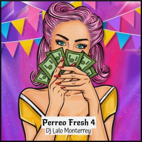 Perreo Fresh 4