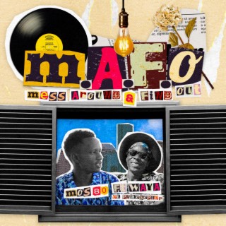 M.A.F.O ft. Waya el Philosopher lyrics | Boomplay Music