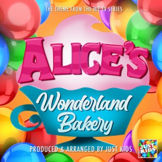 Alice's Wonderland Bakery Main Theme (From Alice's Wonderland Bakery)