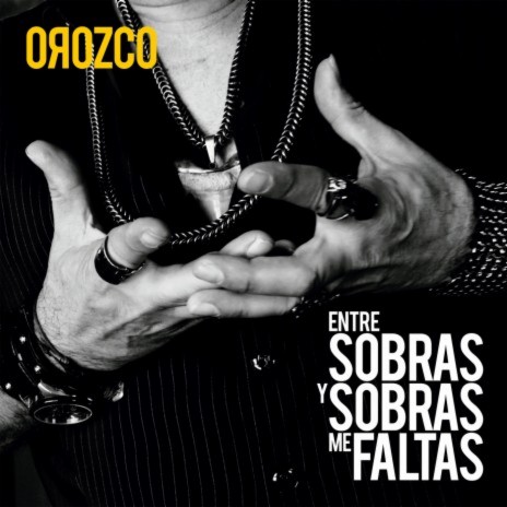 Entre Sobras Y Sobras Me Faltas | Boomplay Music