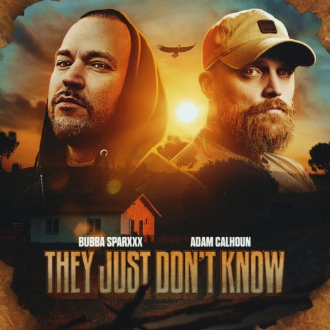 They Just Don't Know ft. Adam Calhoun | Boomplay Music