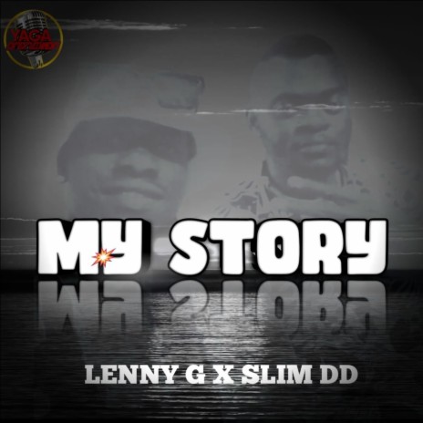 My Story ft. Slim DD | Boomplay Music