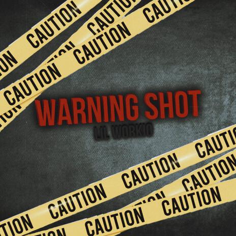 warning shot | Boomplay Music