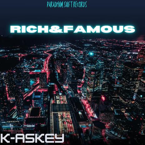 RICH & FAMOUS | Boomplay Music