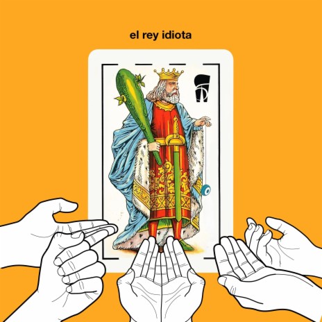 El Rey Idiota | Boomplay Music