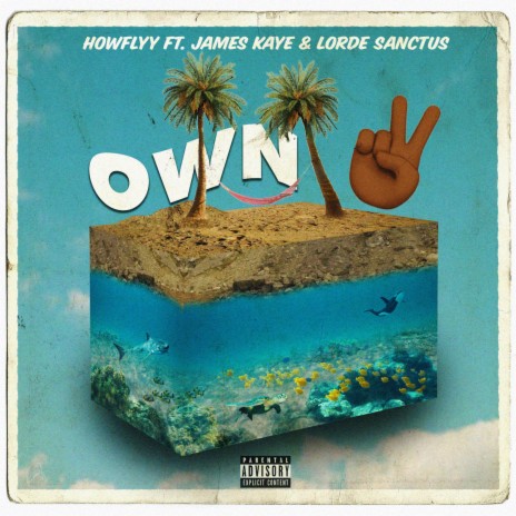 Own 2 ft. James Kaye & Lorde Sanctus | Boomplay Music