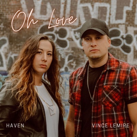 Oh Love ft. Vince Lemire | Boomplay Music