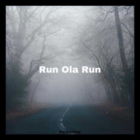 Run Ola Run | Boomplay Music