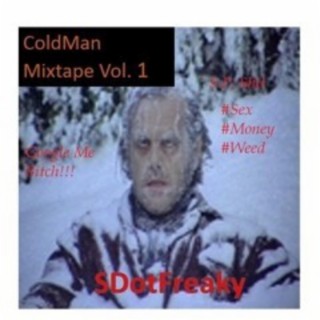Cold Man Mixtape, Vol. 1