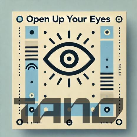 Open Up Your Eyes | Boomplay Music