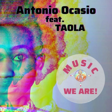 Music, We Are ft. TAOLA | Boomplay Music