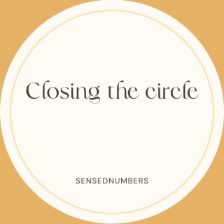 Closing the Circle