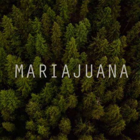 MariaJuana | Boomplay Music