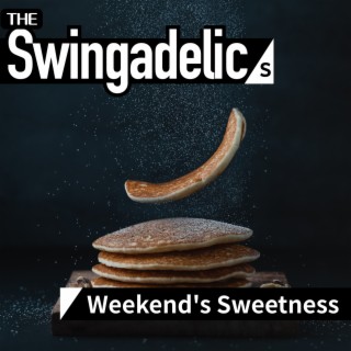 Weekend's Sweetness