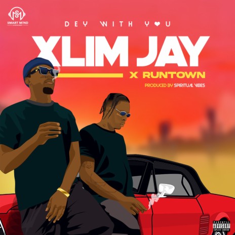 Dey With You ft. Runtown