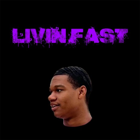 Livin' fast | Boomplay Music