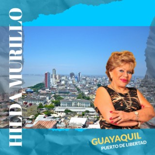 Guayaquil Puerto de Libertad
