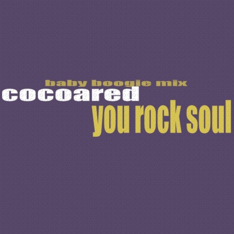 You Rock Soul (baby boogie mix) | Boomplay Music