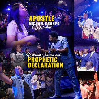 Worship Session and Prophetic Declaration (Radio Edit)