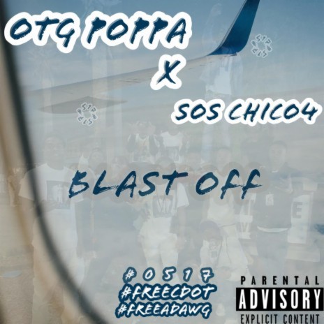 Blast Off ft. SOS CHICO4 | Boomplay Music