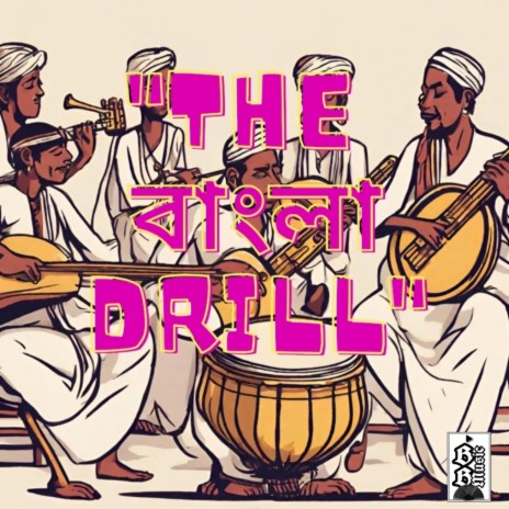 The Bangla Drill | Boomplay Music