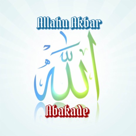 Allahu Akbar | Boomplay Music